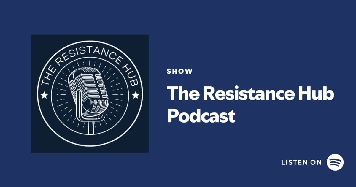 Dark blue Spotify promo card for The Resistance Hub Podcast, featuring the show’s circular logo with a vintage microphone and stars on the left, and the text “The Resistance Hub Podcast” on the right with a small Spotify logo.