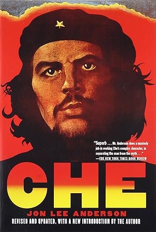 Che Guevara: A Revolutionary Life