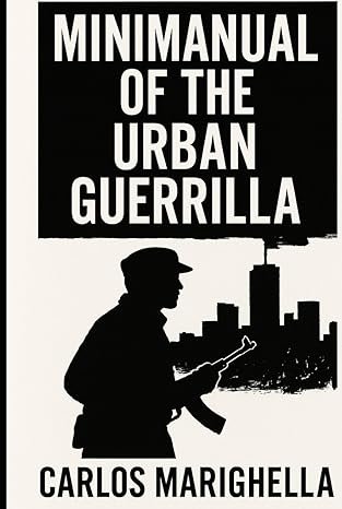 Minimanual of the Urban Guerrilla