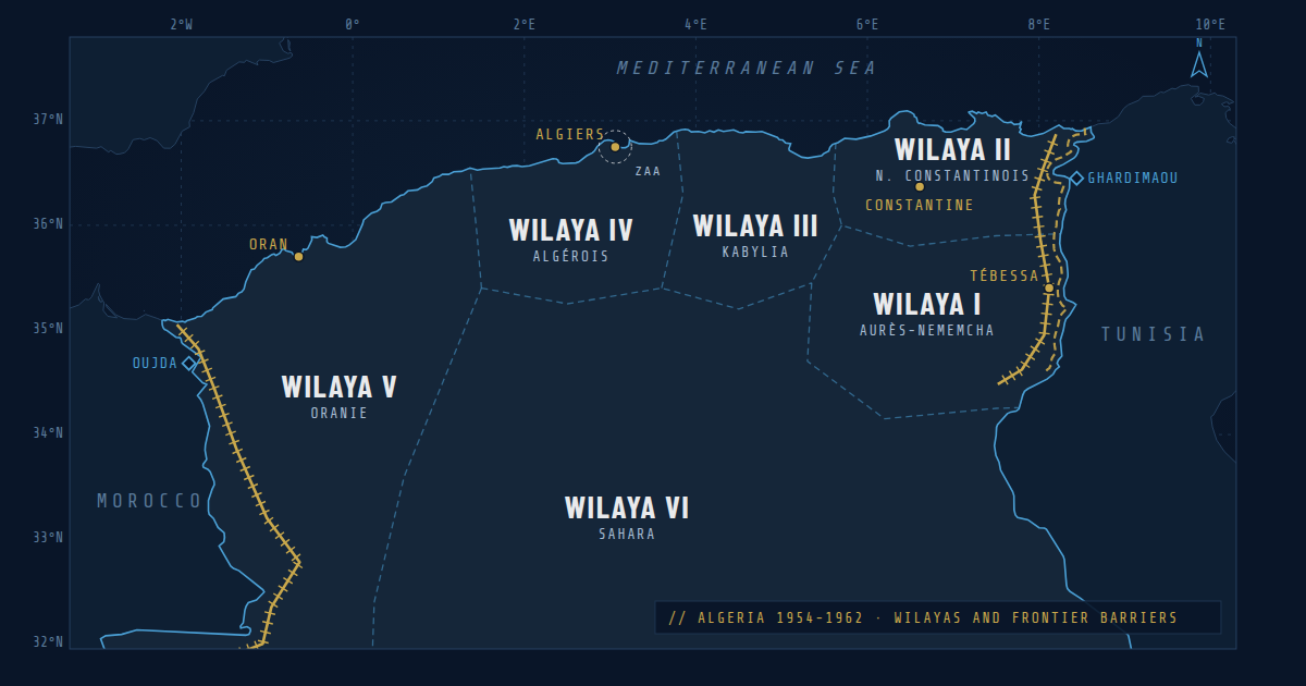 Map of Algeria showing the six FLN wilayas of 1956, the Algiers Autonomous Zone, the Morice Line along the Moroccan and Tunisian frontiers, the Challe Line along the Tunisian frontier, and ALN external bases at Oujda and Ghardimaou.